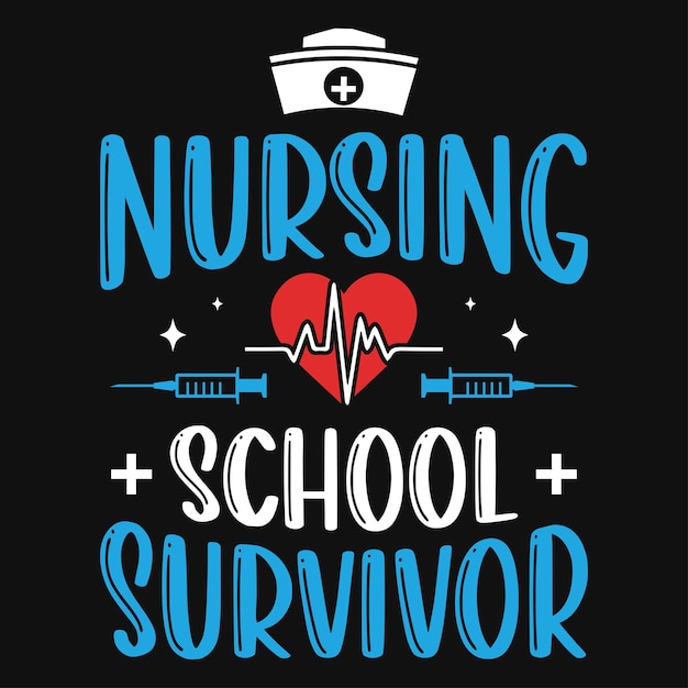 Diseño de camiseta con gráficos de sobrevivientes de la escuela de enfermería.