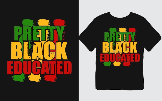 Vector diseño de camiseta de historia negra educada bastante negra