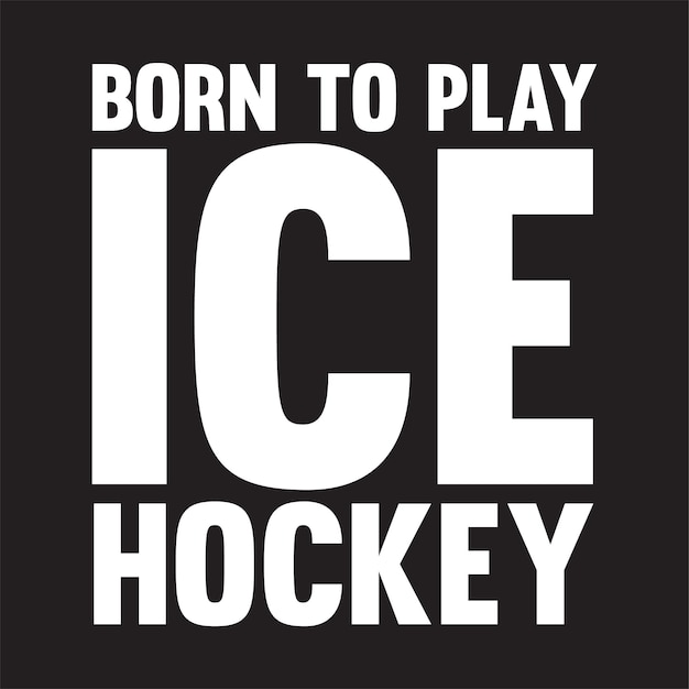 Diseño de camiseta de hockey sobre hielo, nacido para jugar al hockey sobre hielo
