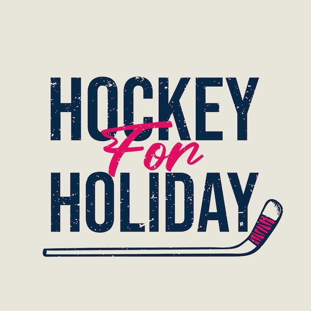 Diseño de camiseta de hockey para vacaciones con ilustración vintage de palo de hockey