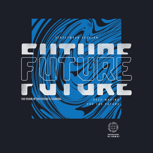 Diseño de camiseta de ilustración de vector de tipografía de tema futuro