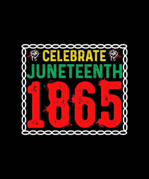 Diseño de camiseta Juneteenth Celebre Juneteenth 1865