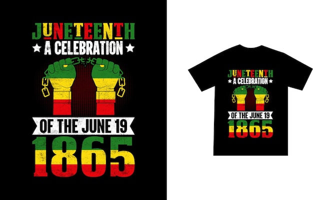 Diseño de camiseta juneteenth mes de la historia negra y 19 de junio día de la libertad