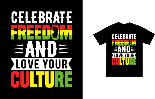 Diseño de camiseta Juneteenth Mes de la historia negra y 19 de junio día de la libertad