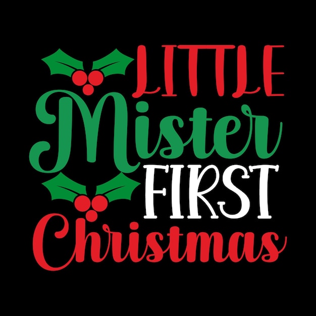 Diseño de camiseta Little Mister First Christmas Svg