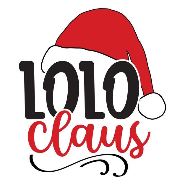 Diseño de camiseta Lolo Claus svg