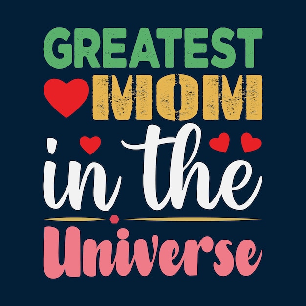 Diseño de camiseta de la mejor mamá del universo