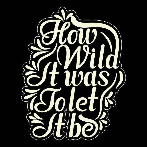 Diseño de camiseta motivacional con tipografía manuscrita.