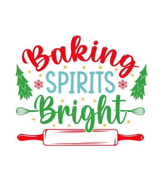 Diseño de camiseta de Navidad brillante de Baking Spirits