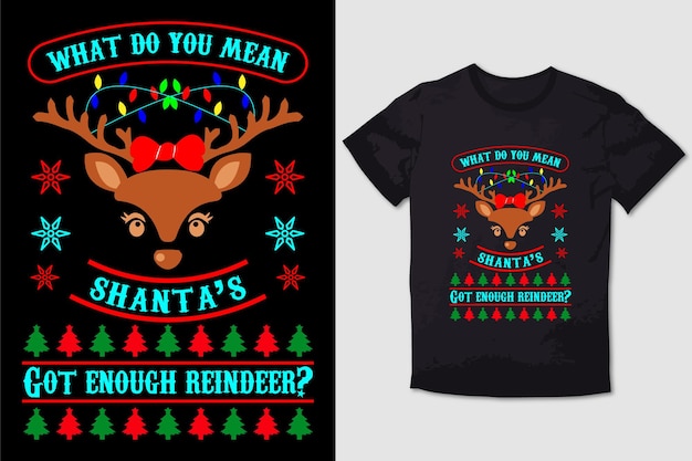 Vector diseño de camiseta de navidad qué significa que santas tiene suficiente reno