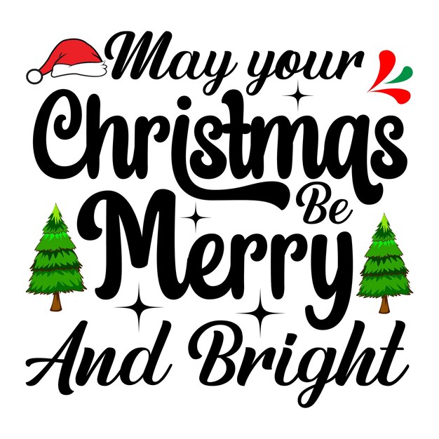 Diseño de camiseta de Navidad Que su Navidad sea alegre y brillante
