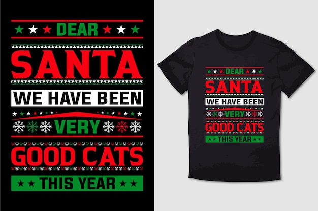 DISEÑO DE CAMISETA DE NAVIDAD QUERIDO SANTA HEMOS SIDO MUY BUENOS GATOS ESTE AÑO