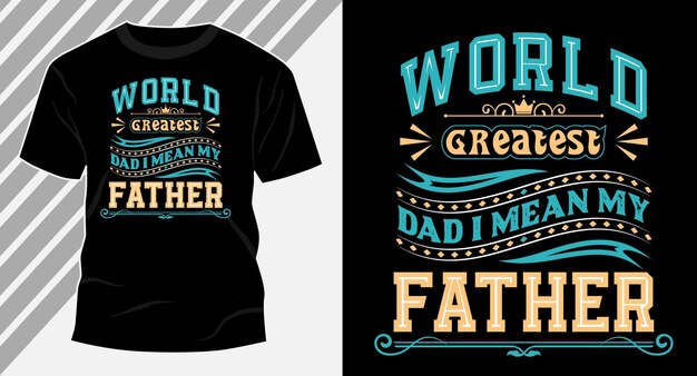 Diseño de camiseta de padre más grande del mundo