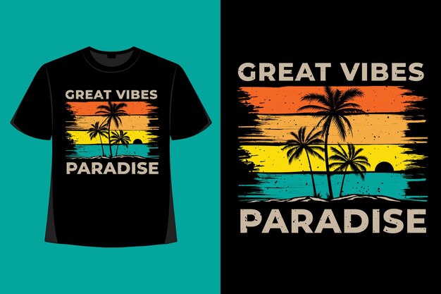 Diseño de camiseta de paraíso gran vibración tipografía de playa retro vintage ilustración