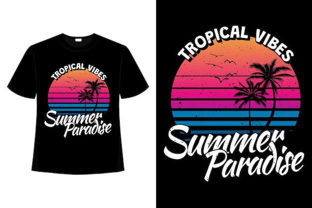 Diseño de camiseta de paraíso de verano de vibraciones tropicales en estilo retro.