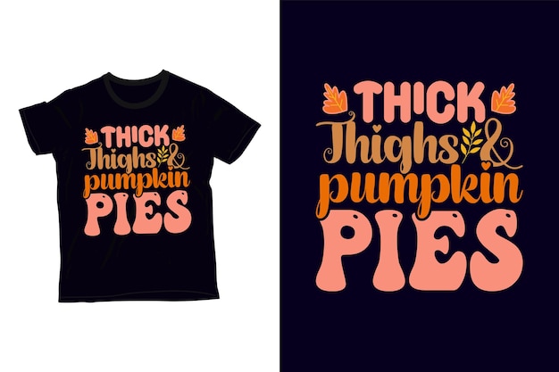 diseño de camiseta de pasteles de calabaza de muslos gruesos