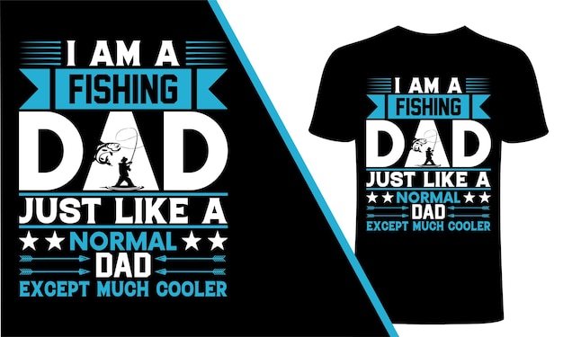 Vector diseño de camiseta de pesca. soy un padre pescador como un padre normal, excepto que es mucho más genial. camiseta de pesca.