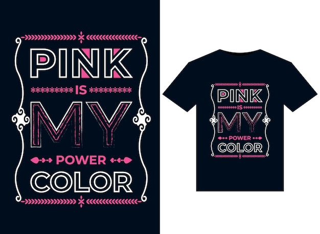 Diseño de camiseta Pink Is My Power Color