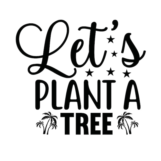 Diseño de camiseta plantemos un árbol