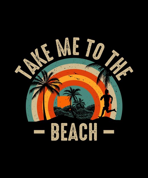 Diseño de camiseta de playa de verano Llévame a la playa