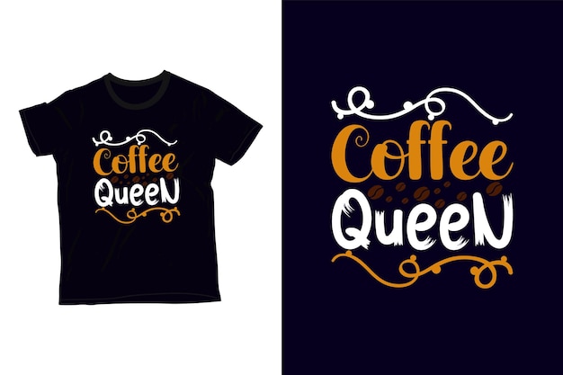 diseño de camiseta de la reina del café