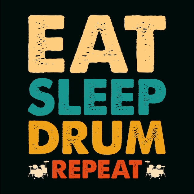 Vector diseño de camiseta con repetición de tambor para dormir, diseño de camiseta con repetición de tambor para dormir, t shi