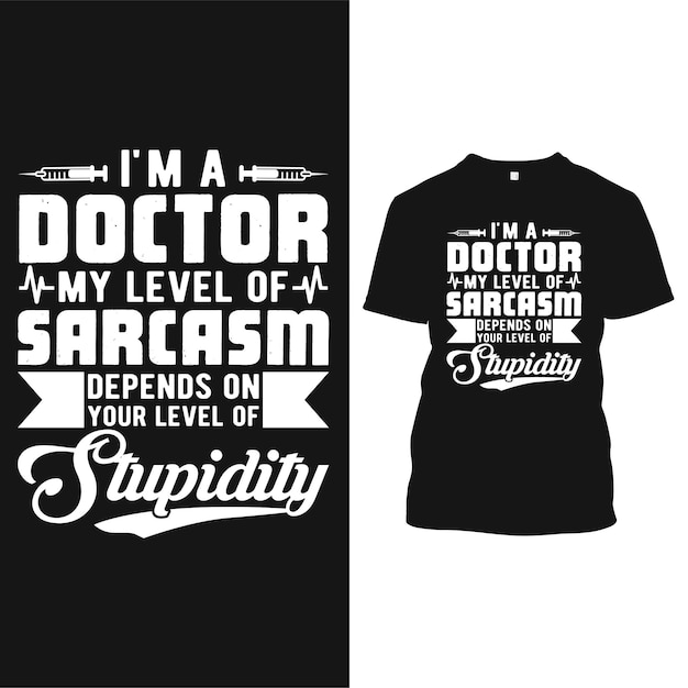 Diseño de camiseta sarcástica para doctor