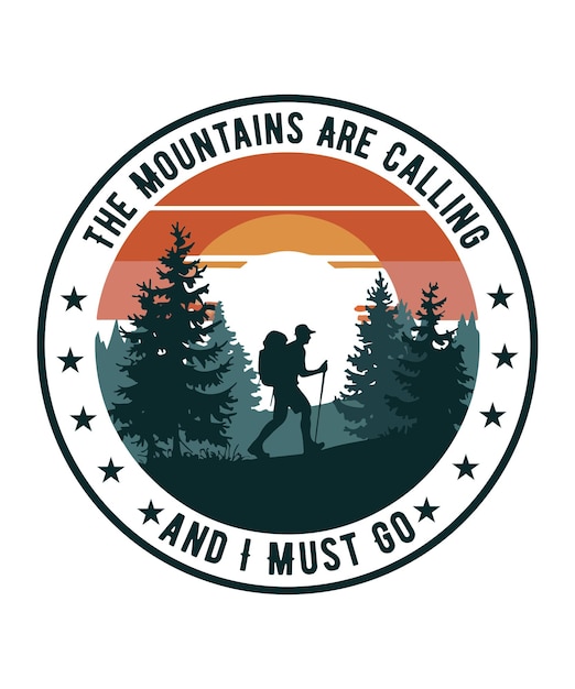 Diseño de camiseta de senderismo vintage con cita de la naturaleza Las montañas me llaman y debo ir