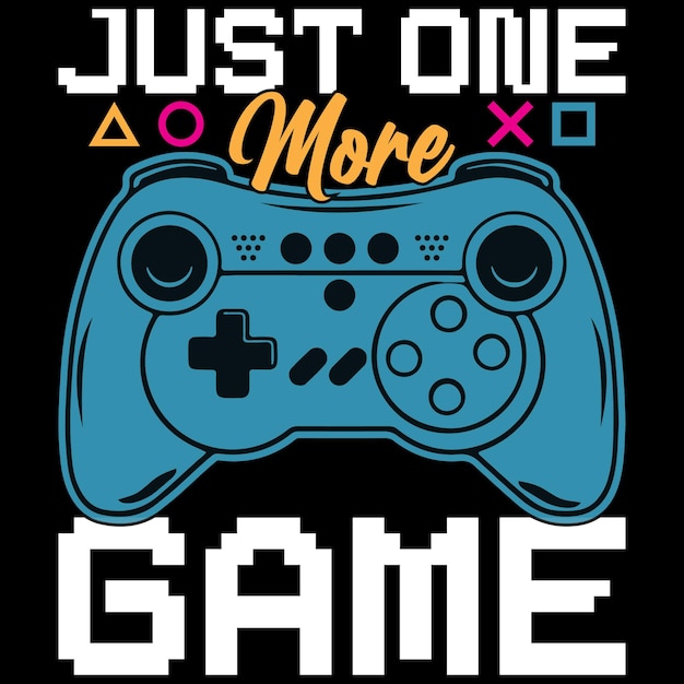 Diseño de camiseta de sólo un juego más