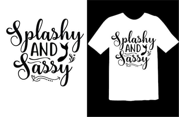 Vector diseño de camiseta splashy and sassy