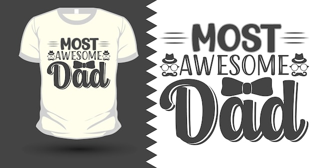 El diseño de camiseta SVG del día del padre de papá más increíble