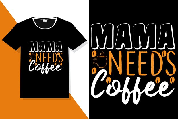 Diseño de camiseta de tipografía de café o camiseta de citas de motivación de café de moda