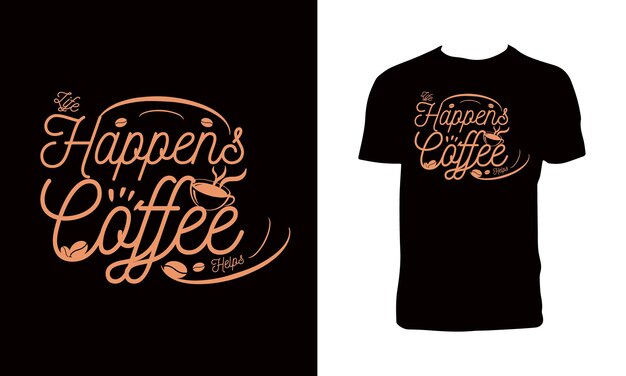 Diseño de camiseta de tipografía de café.