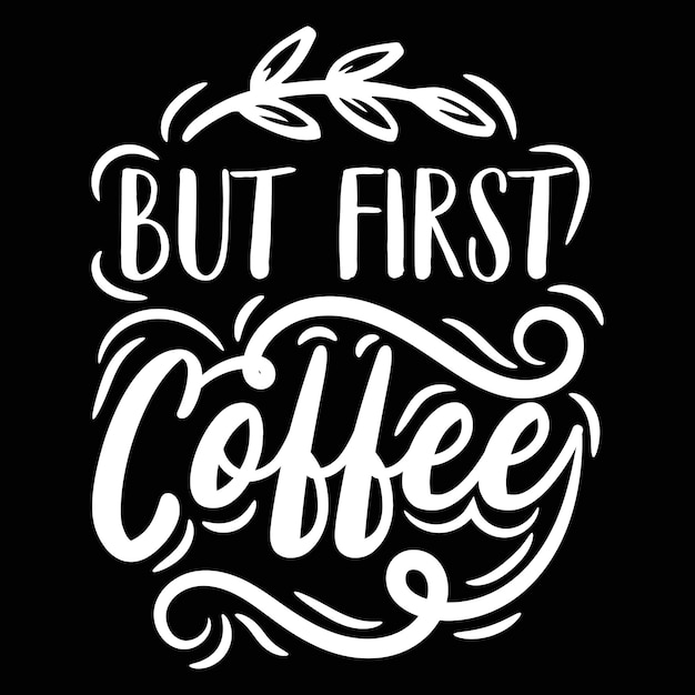 Diseño de camiseta de tipografía de café