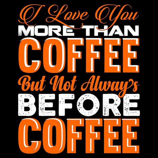 Diseño de camiseta de tipografía de café
