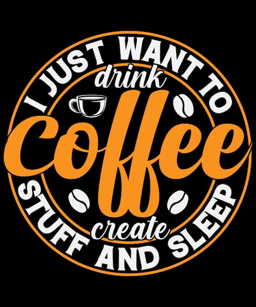 Diseño de camiseta de tipografía de citas de café con gráfico vectorial editable