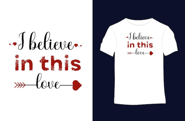 Diseño de camiseta de tipografía de citas de san valentín o amor
