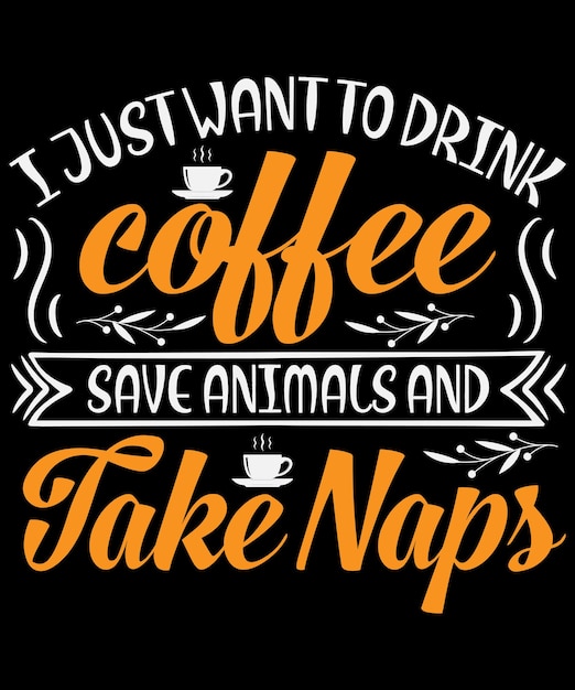 Diseño de camiseta de tipografía de cotizaciones de café con gráfico vectorial editable