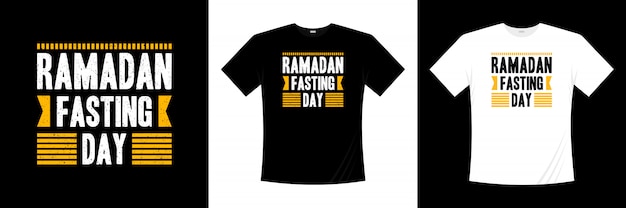 Diseño de camiseta de tipografía de día de ayuno de ramadán