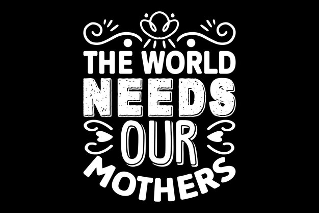 Diseño de camiseta de tipografía del Día de la Madre Plantilla de impresión