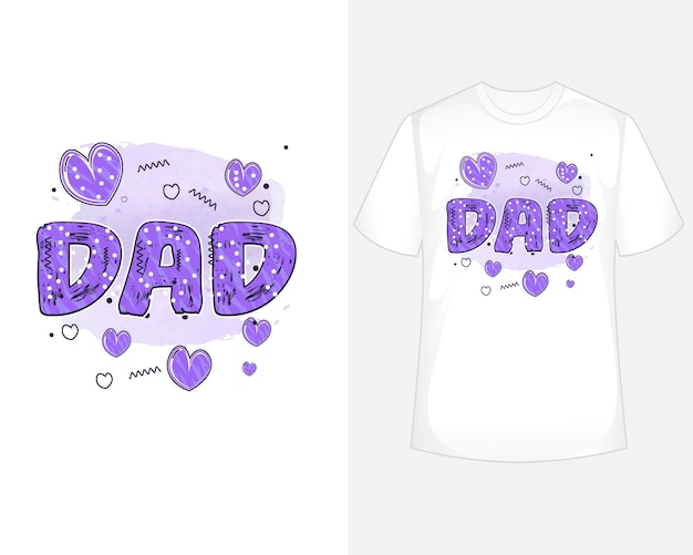 Diseño de camiseta de tipografía del día del padre handdrown diseño de camiseta del día del padre de acuarela