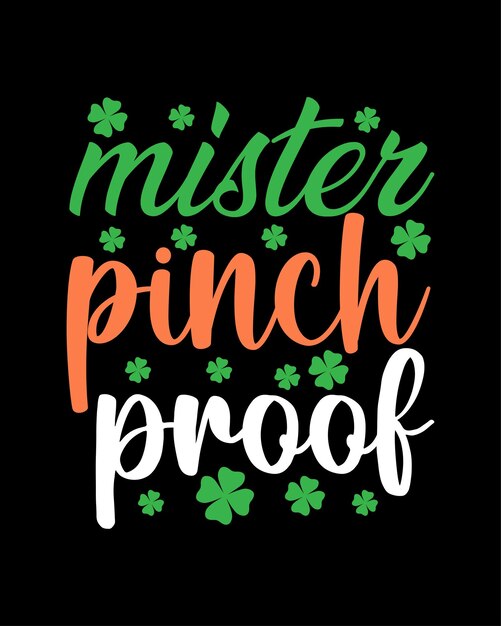 Vector diseño de camiseta de tipografía del día de san patricio a prueba de mister pinch