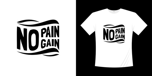 Diseño de camiseta de tipografía sin dolor no hay ganancia.