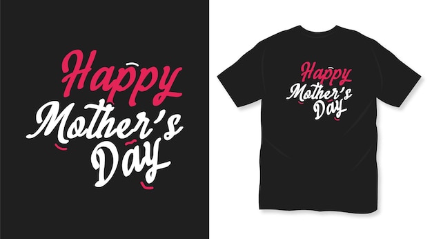 Diseño de camiseta de tipografía feliz día de la madre