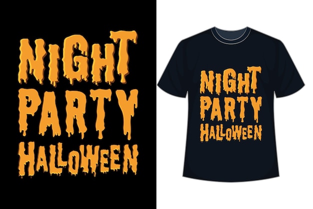 Diseño de camiseta de tipografía de halloween de fiesta nocturna.