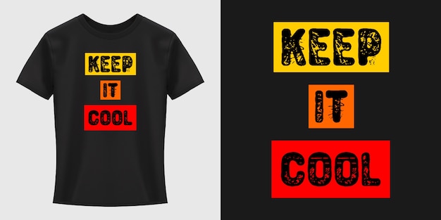 Diseño de camiseta de tipografía Keep It Cool