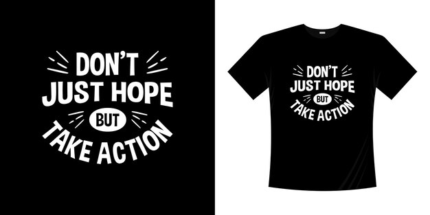 Diseño de camiseta de tipografía de letras motivacionales. Letras de estilo escrito a mano.