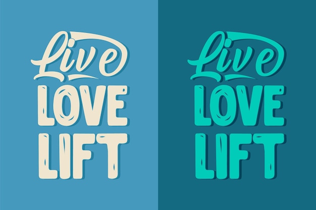 Diseño de camiseta de tipografía live love lift y gym.