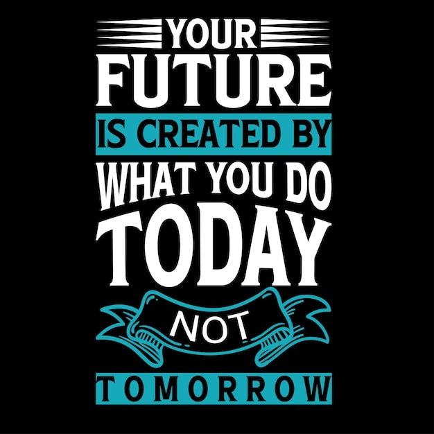 Diseño de camiseta de tipografía motivacional