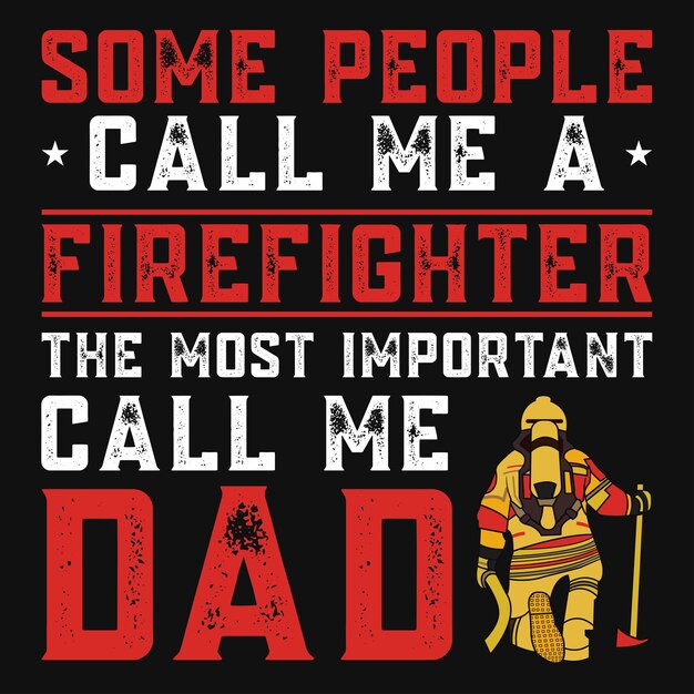 Diseño de camiseta de tipografía de papá bombero.